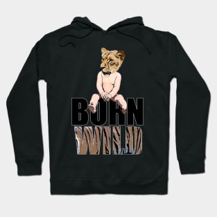 Born to be wild or born wild? Hoodie